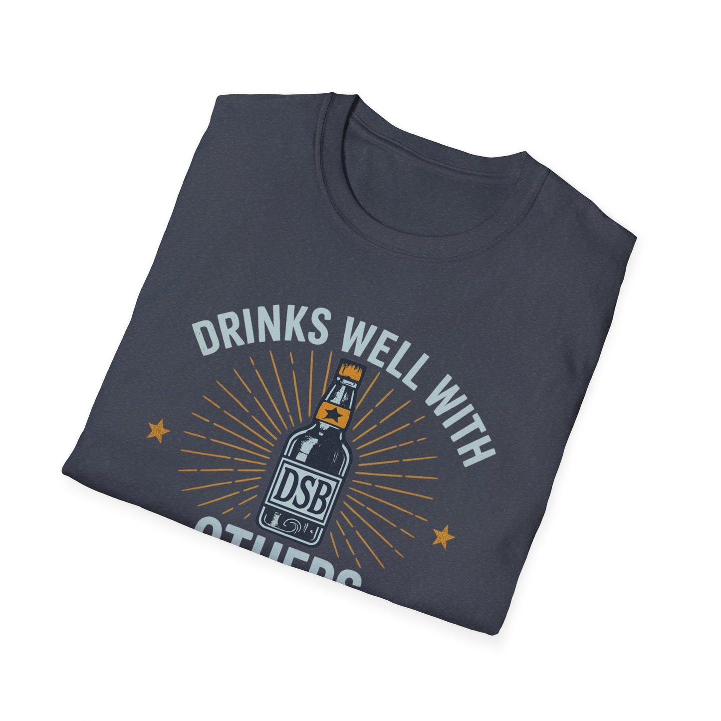 Drinks Well With Others - DSBcc .. Let them know you're hear for a good time!
