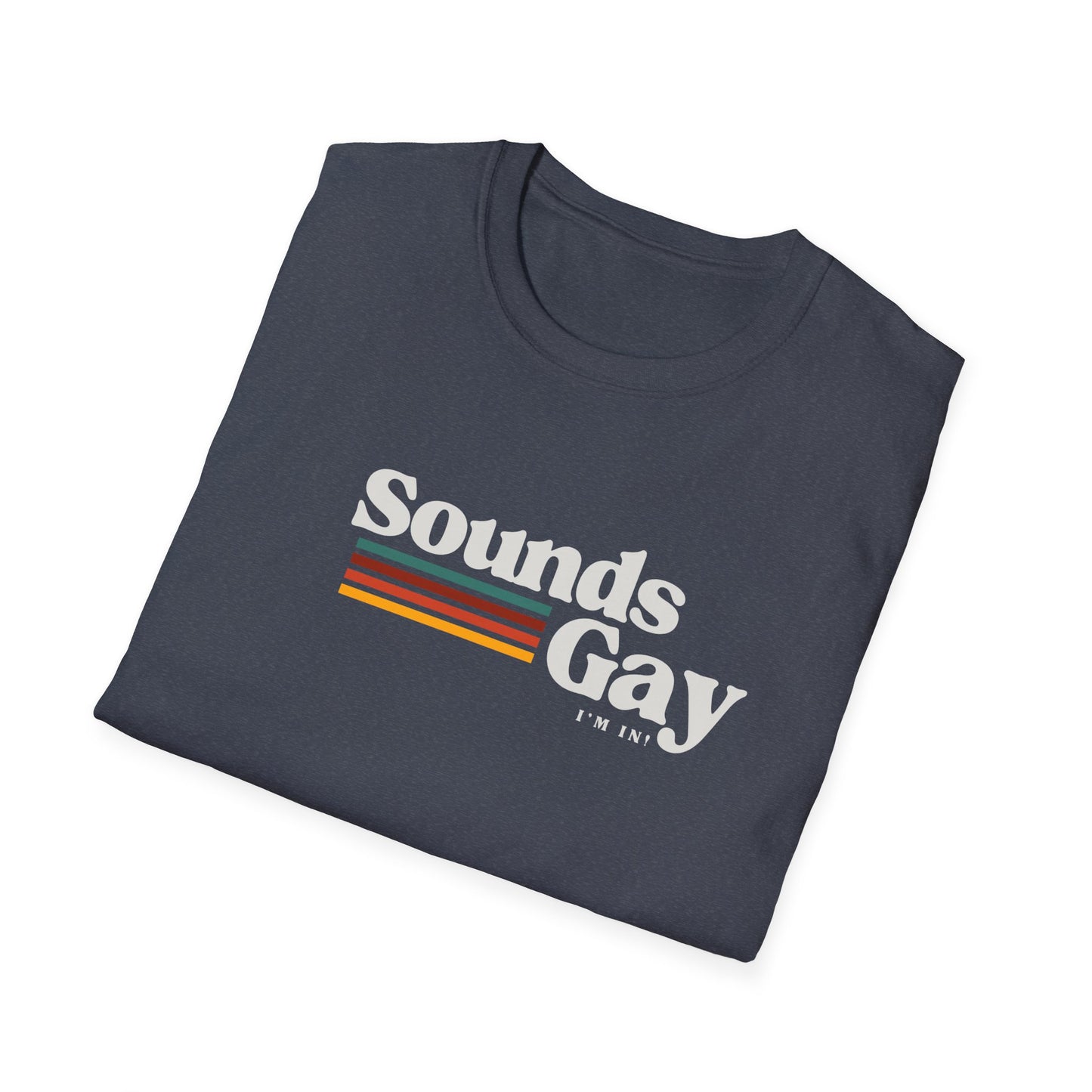Sounds Gay I'm In π³οΈβπ