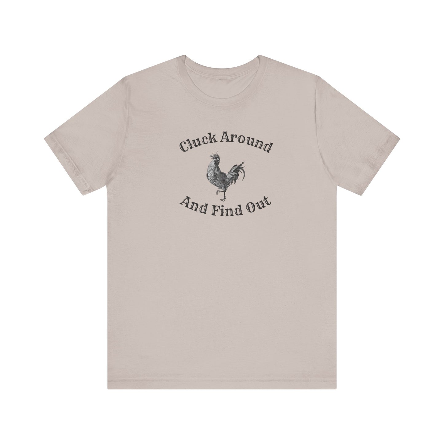 Cluck Around and Find Out
