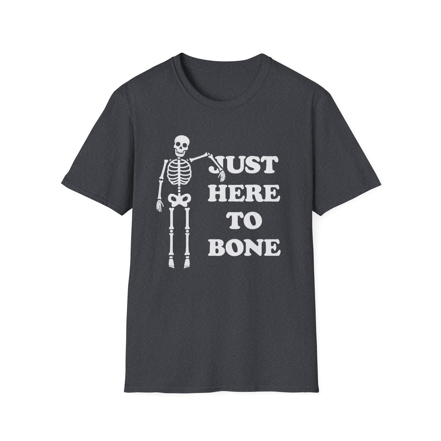 Just Here to Bone Tee