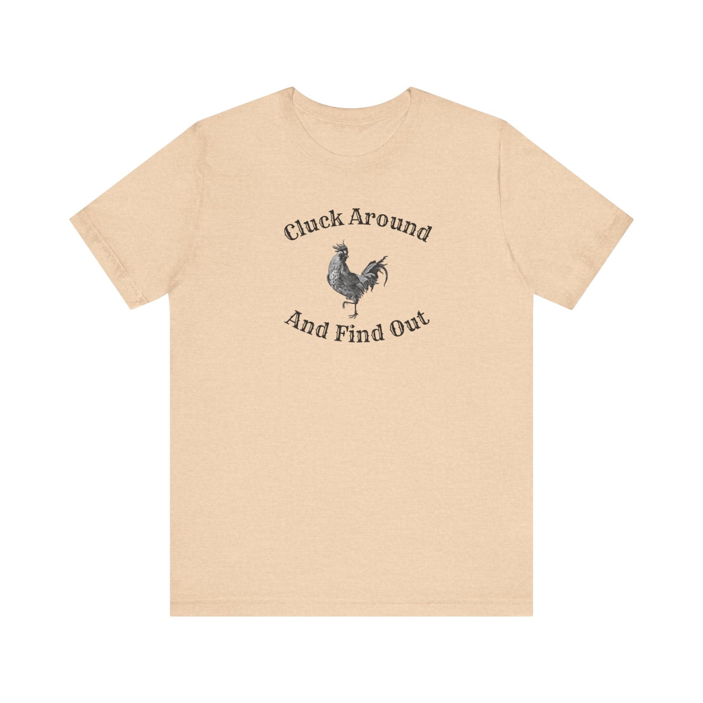 Cluck Around and Find Out