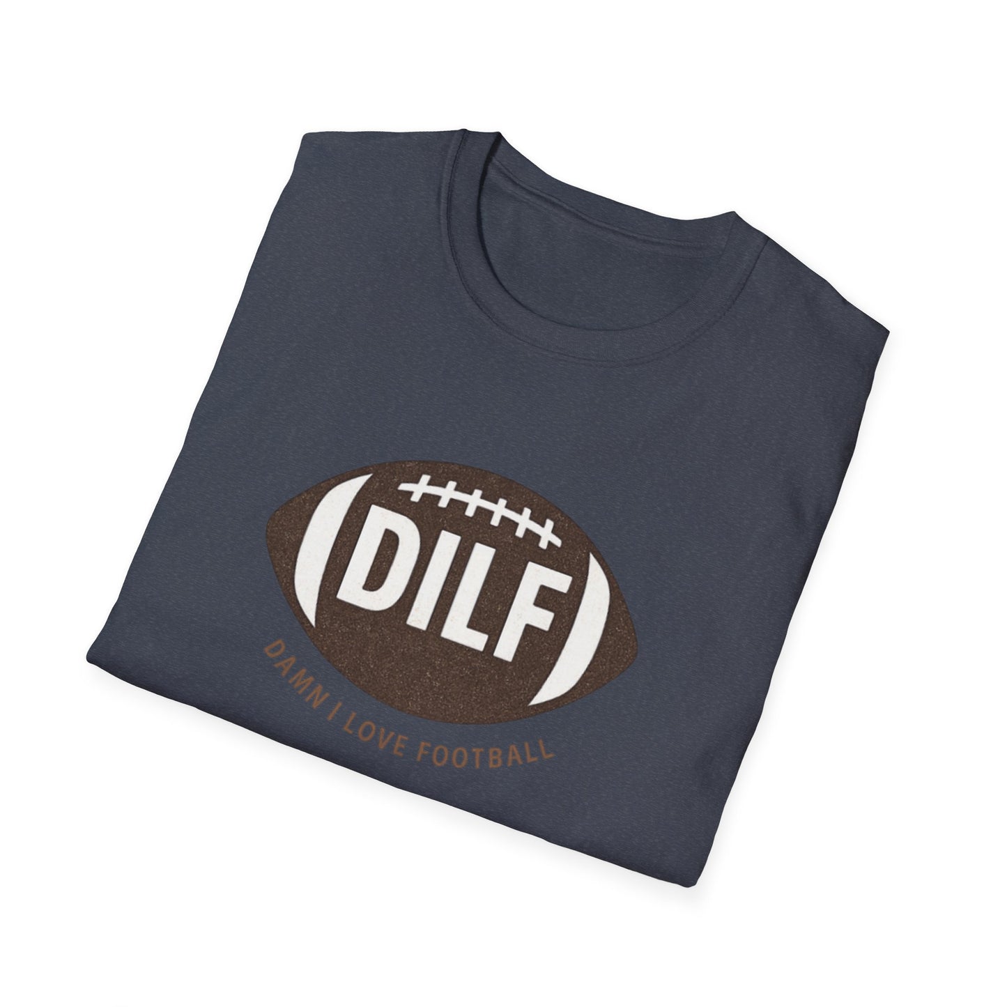 DILF Football T-Shirt