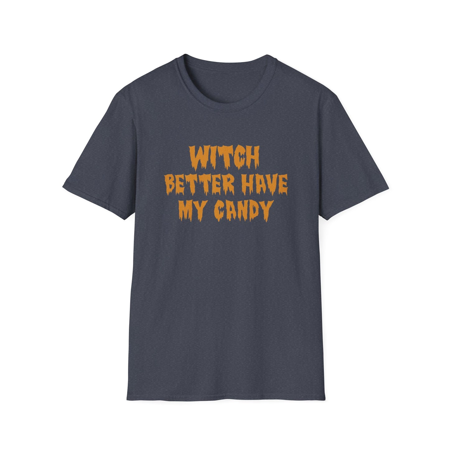 Witch Better Have My Candy