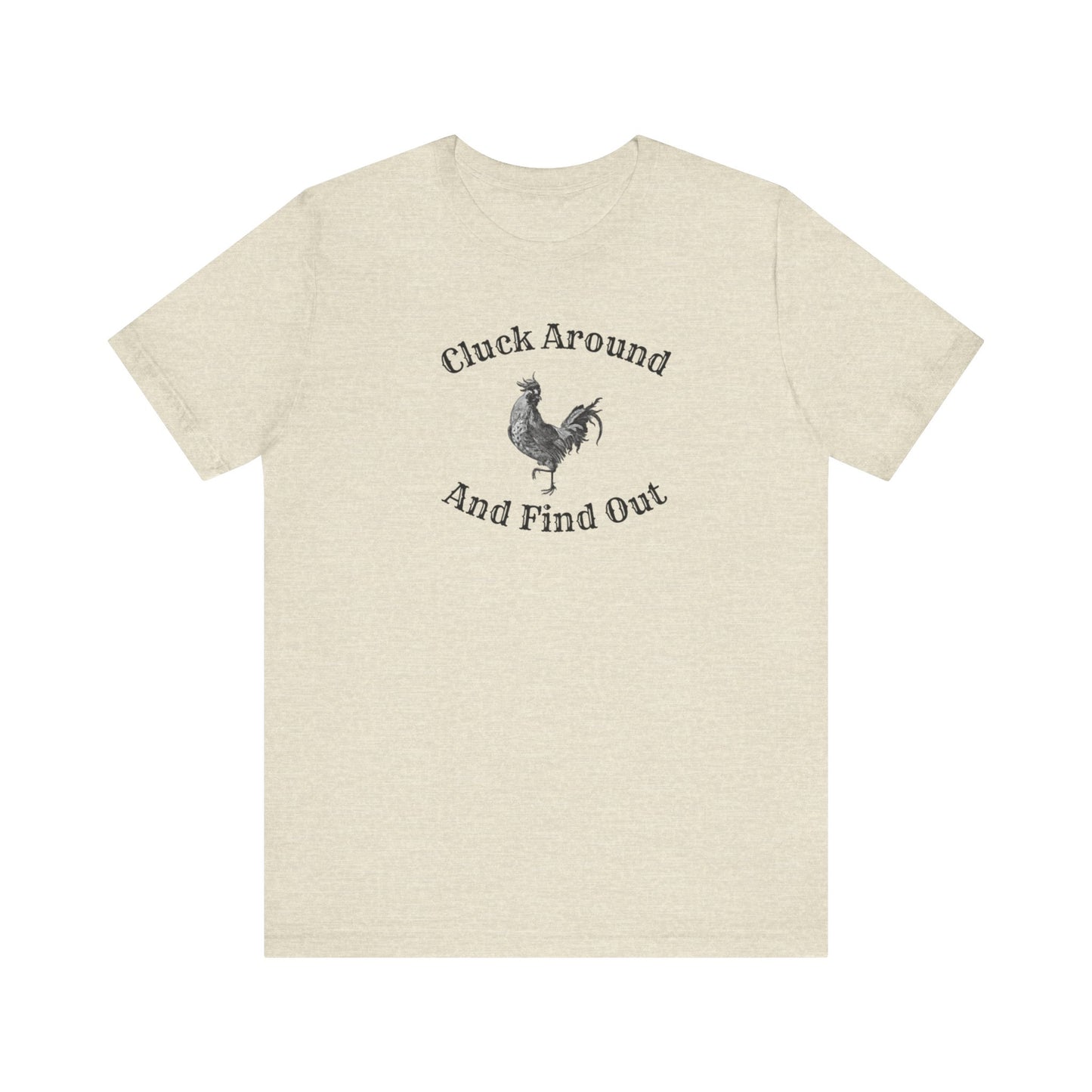 Cluck Around and Find Out