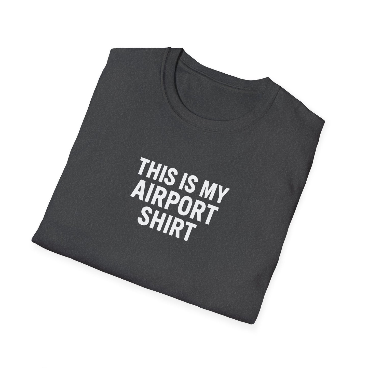 This Is My Airport Shirt