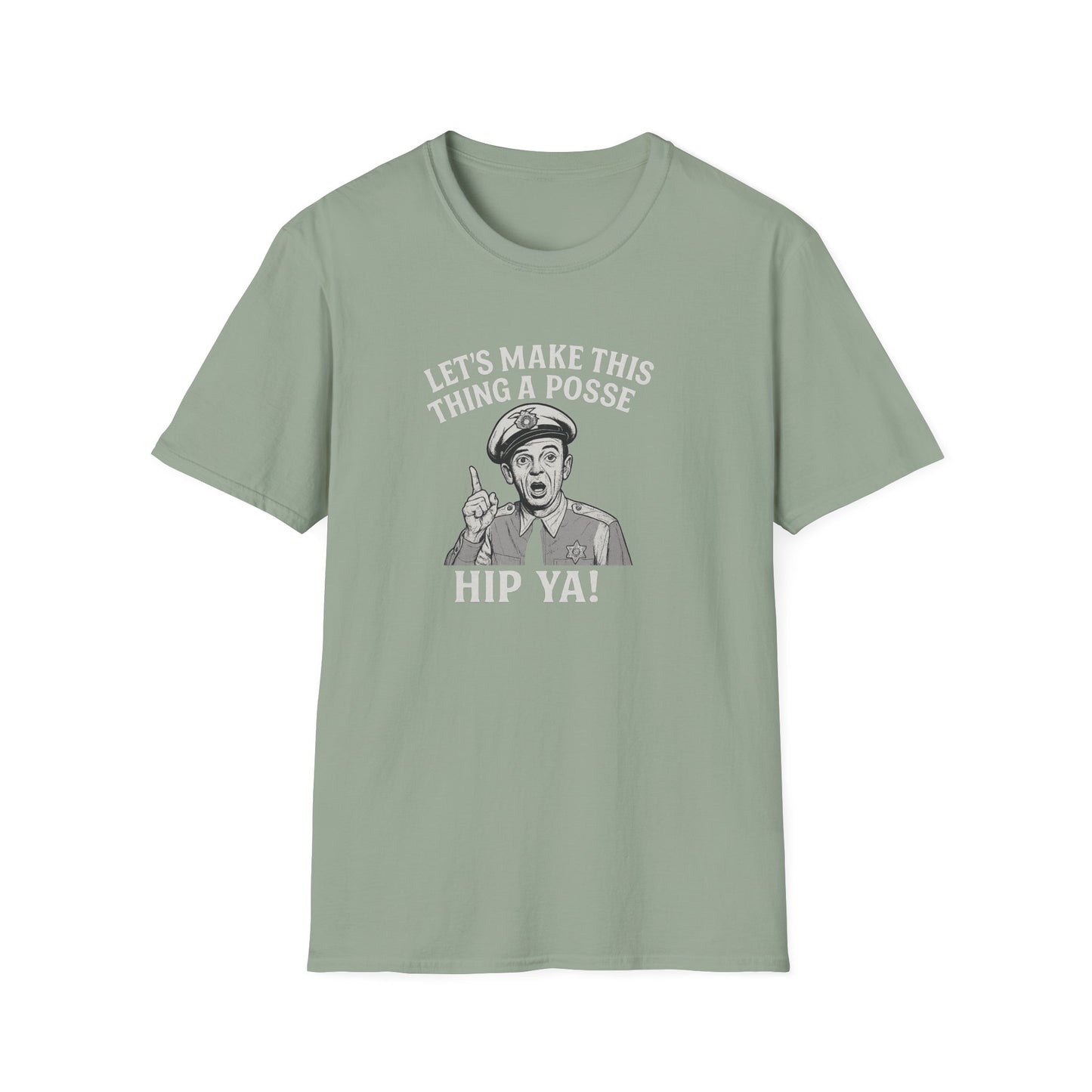 Let’s make this thing a posse, Hip Ya