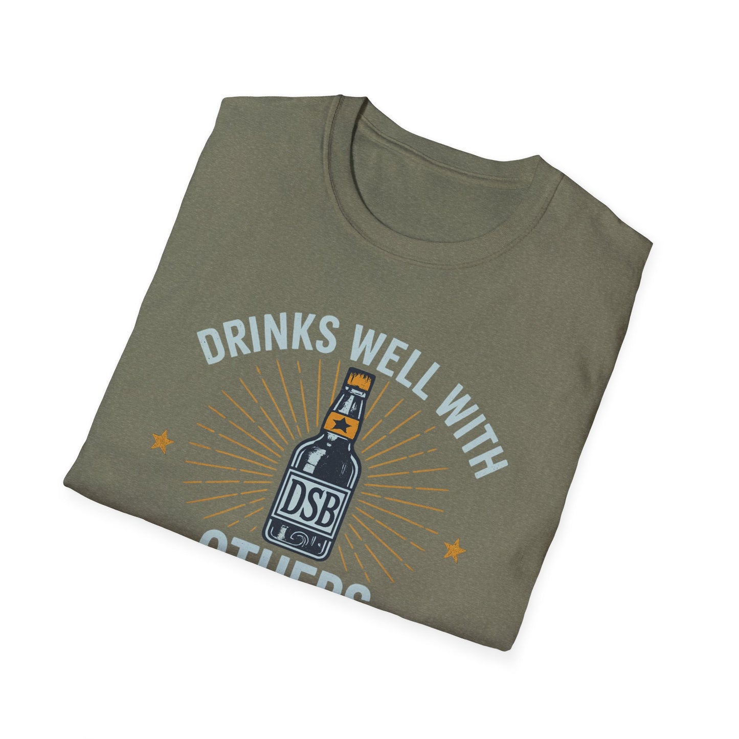 Drinks Well With Others - DSBcc .. Let them know you're hear for a good time!