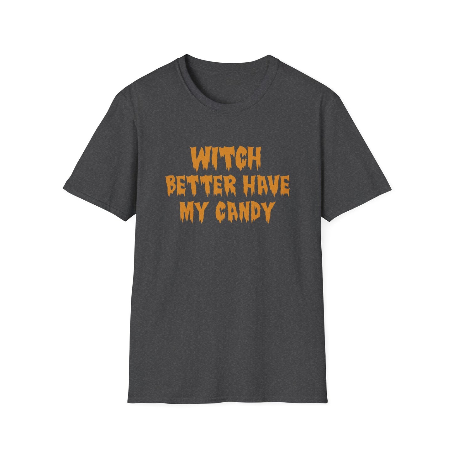Witch Better Have My Candy