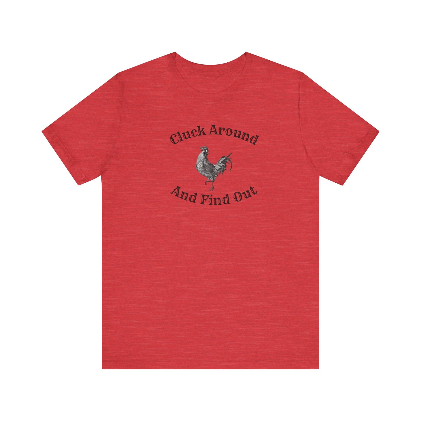Cluck Around and Find Out