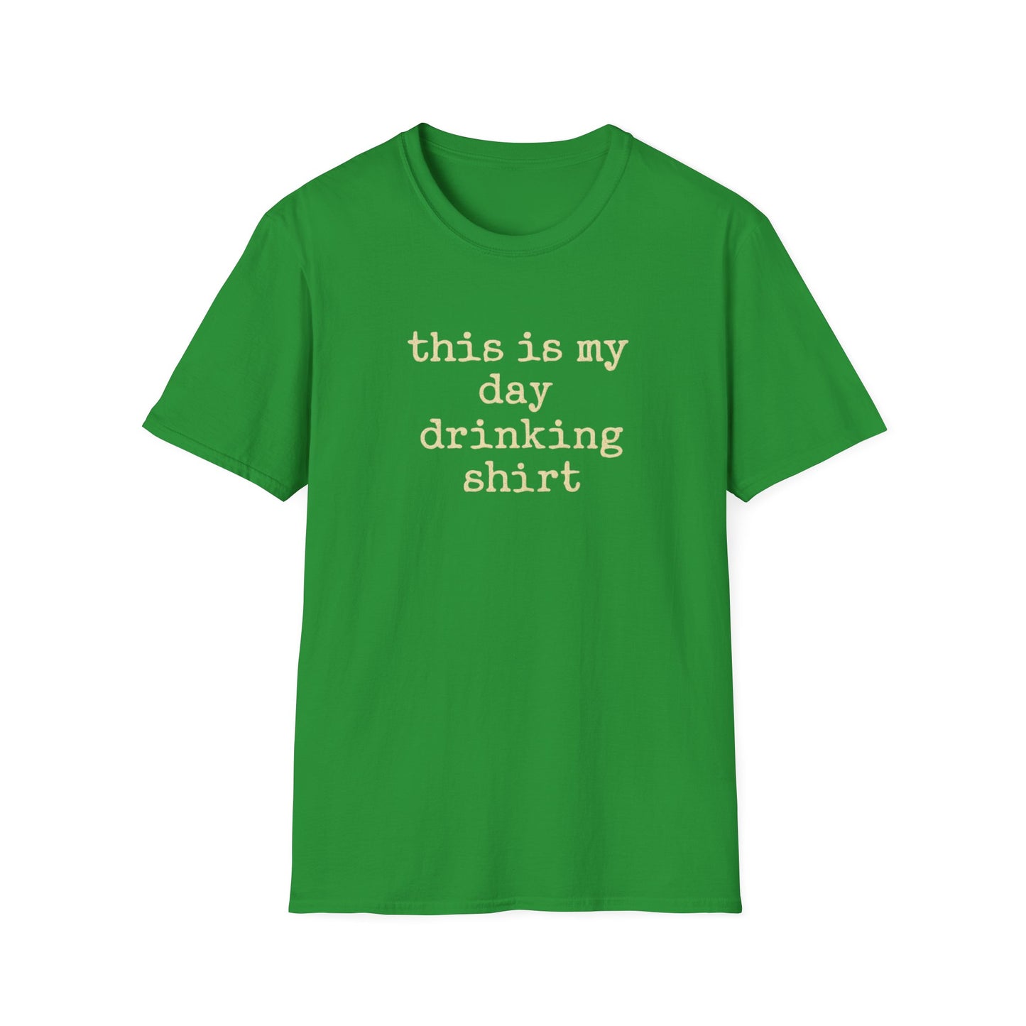 This is my day drinking shirt