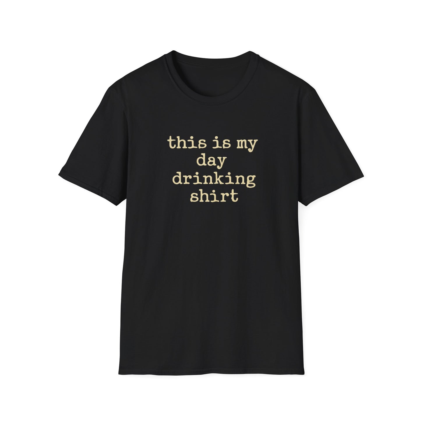 This is my day drinking shirt
