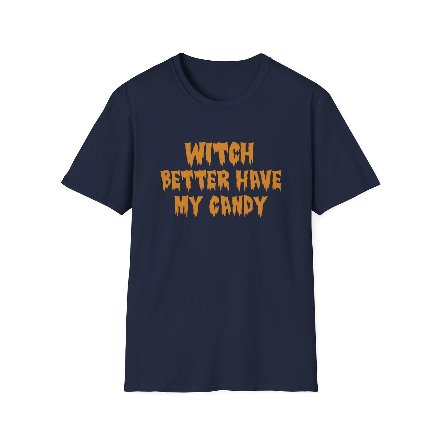 Witch Better Have My Candy