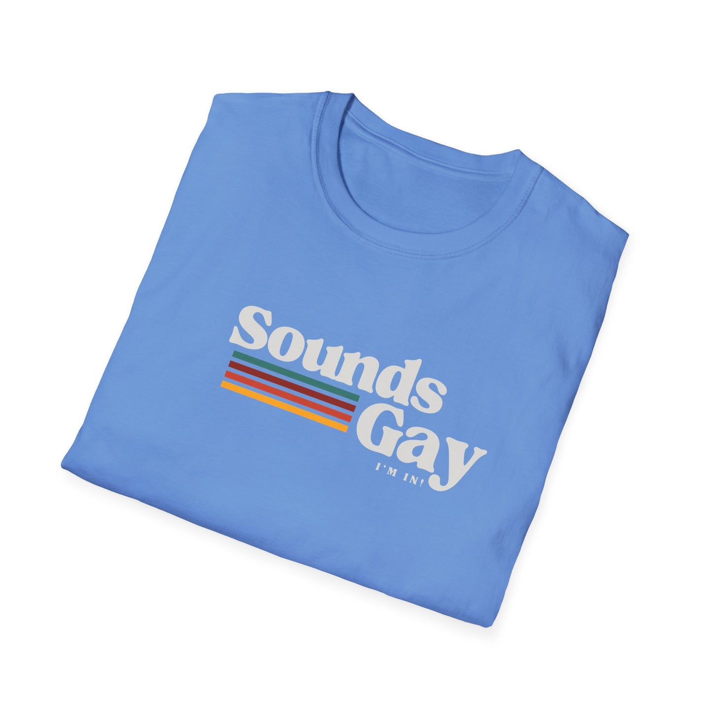 Sounds Gay I'm In π³οΈβπ