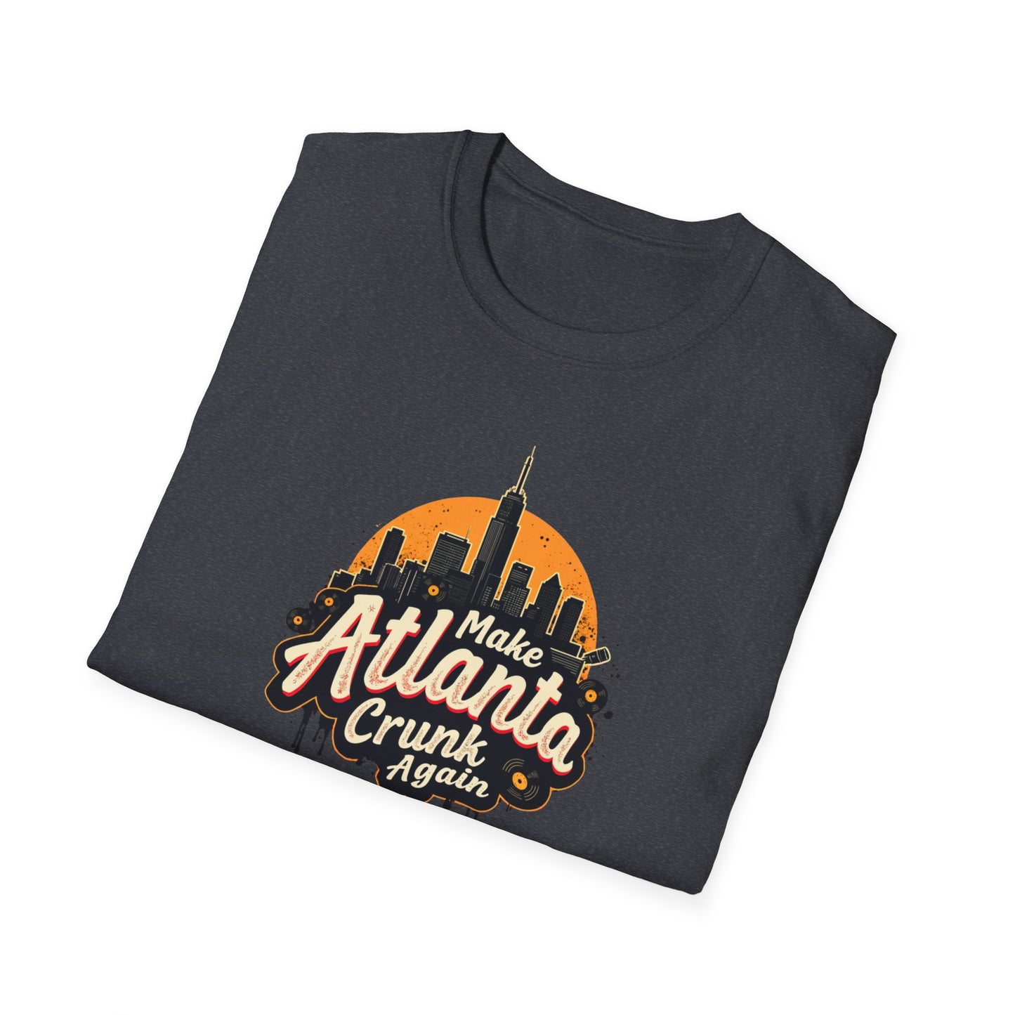 Make Atlanta CRUNK Again