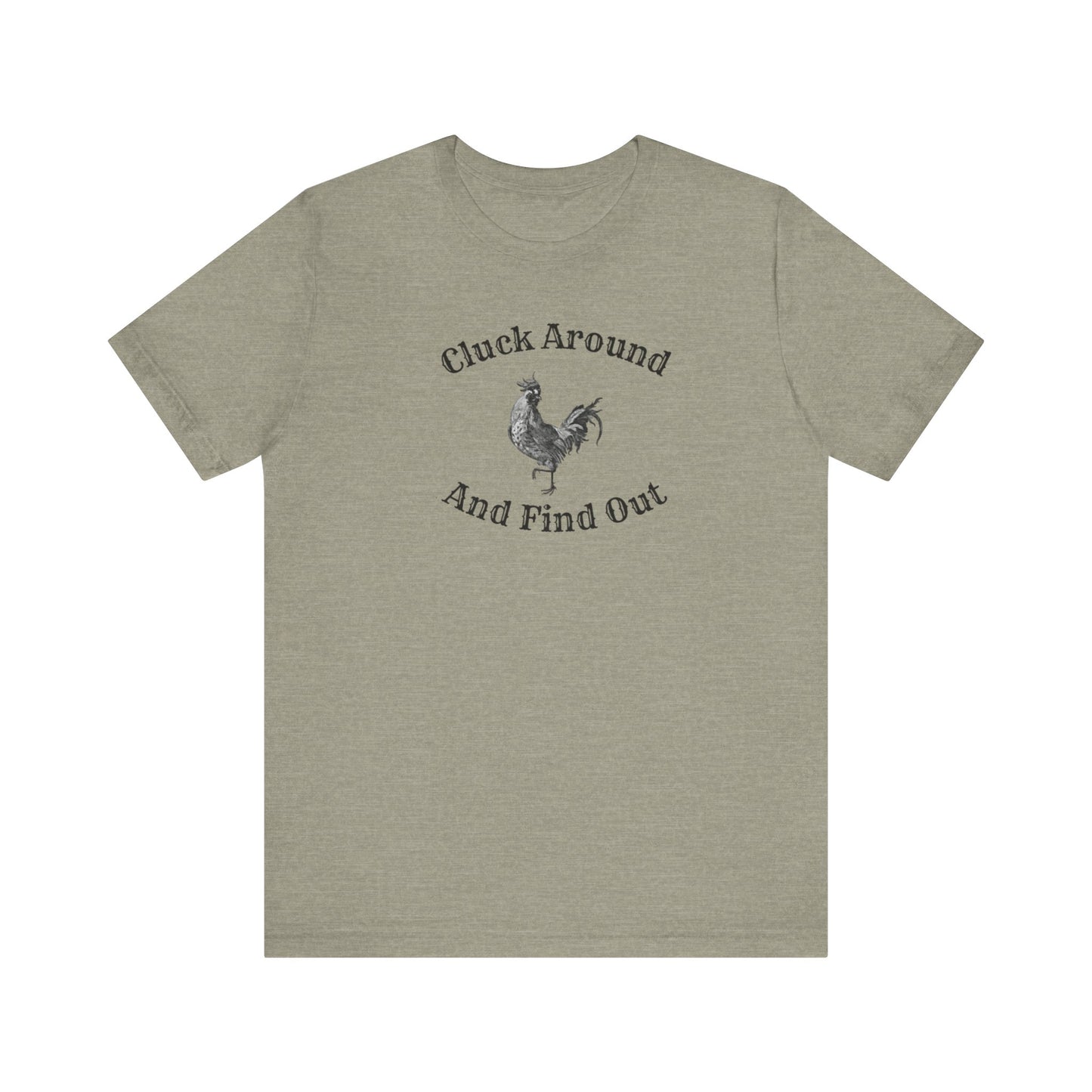 Cluck Around and Find Out