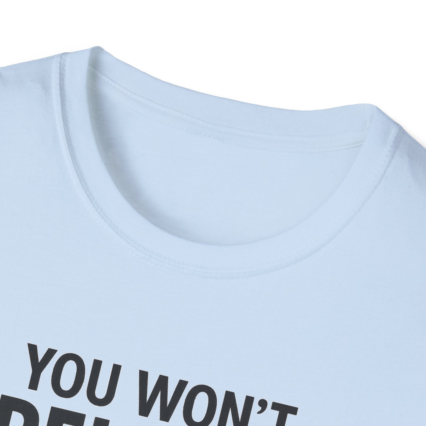 Funny Quotes T-Shirt
