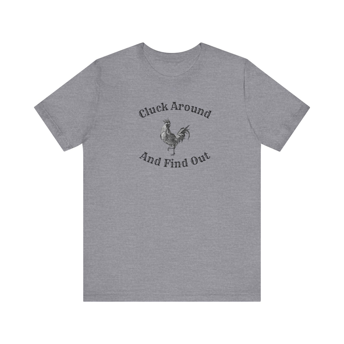 Cluck Around and Find Out