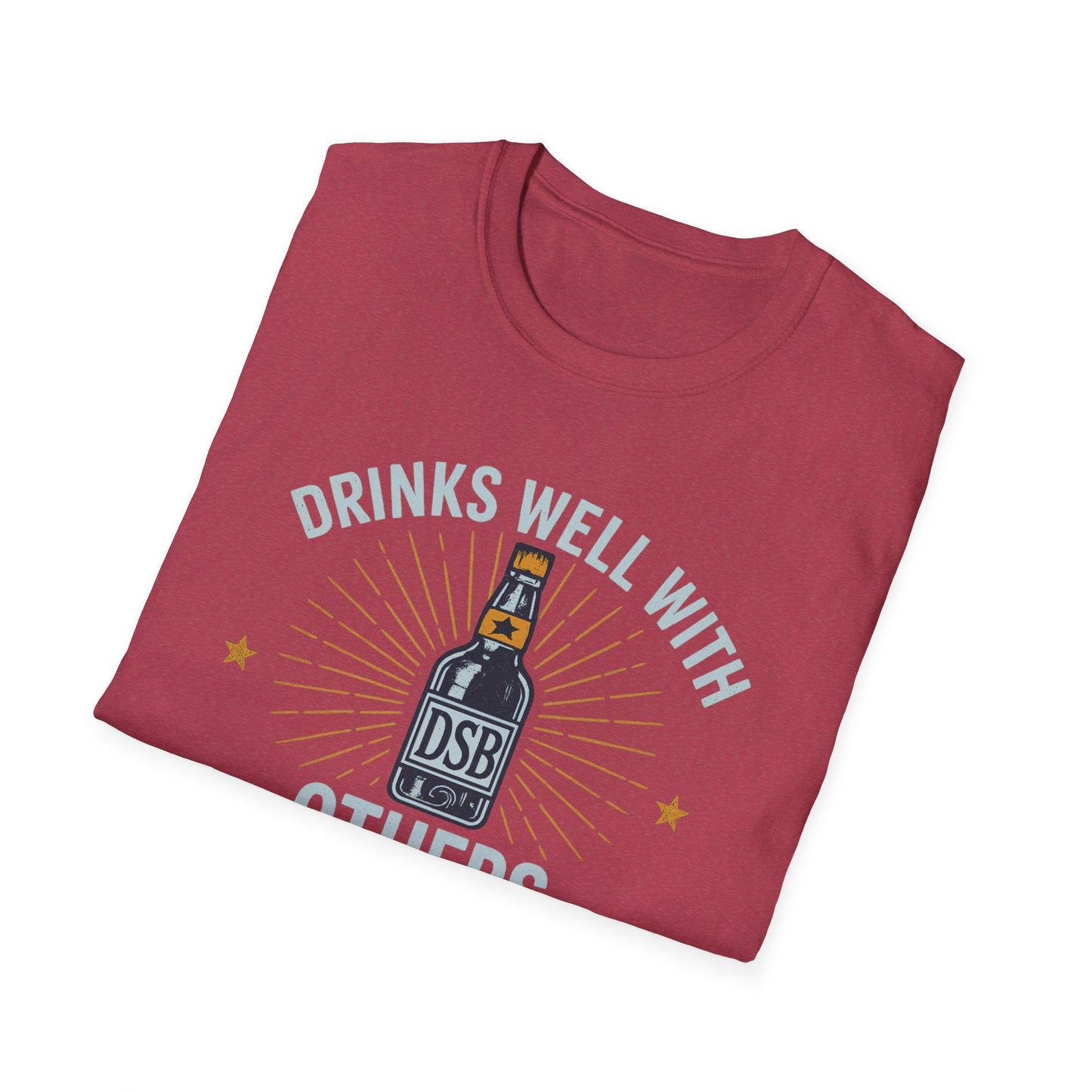 Drinks Well With Others - DSBcc .. Let them know you're hear for a good time!