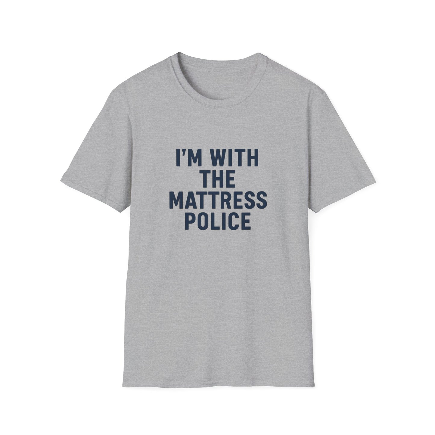 I'm with the Mattress Police