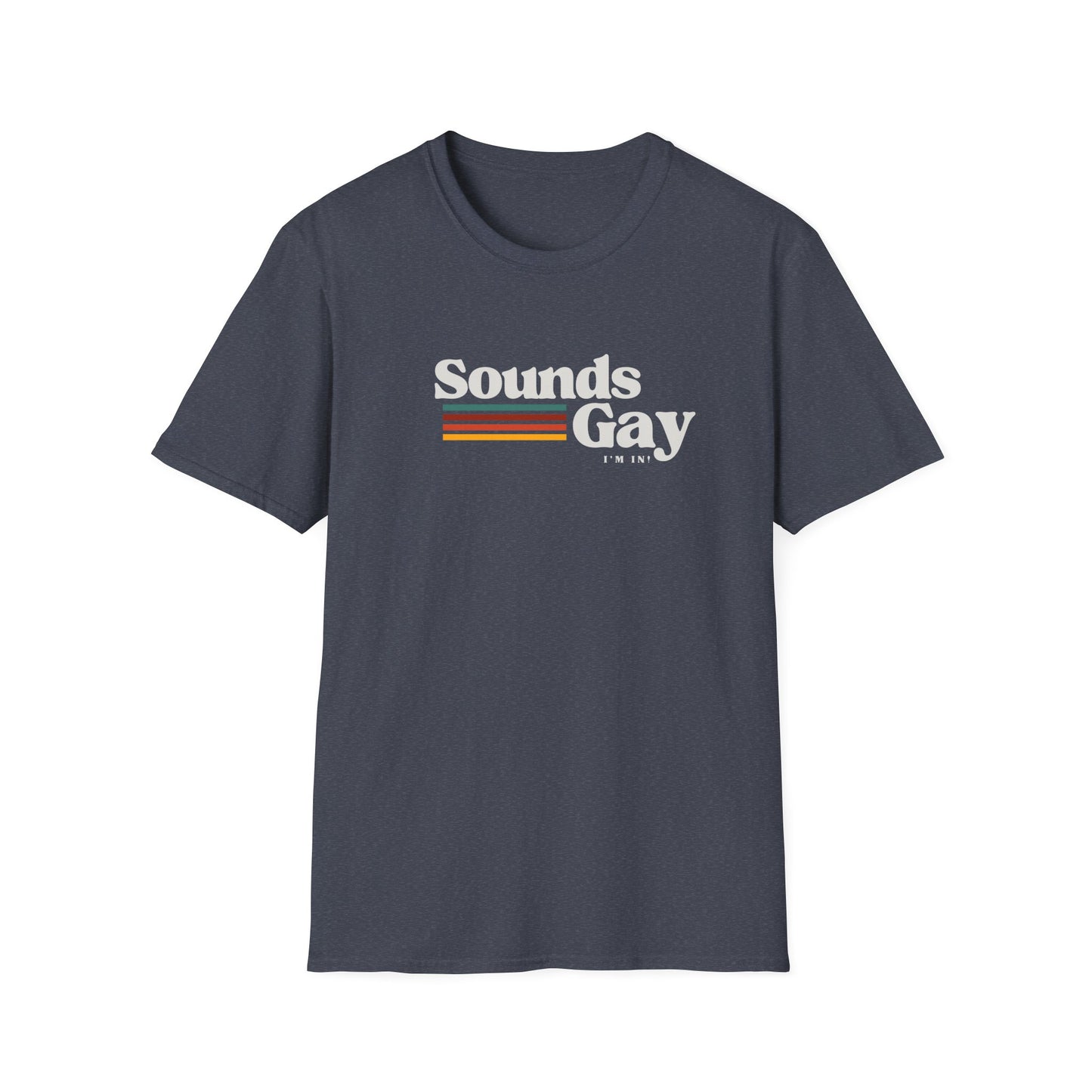 Sounds Gay I'm In π³οΈβπ