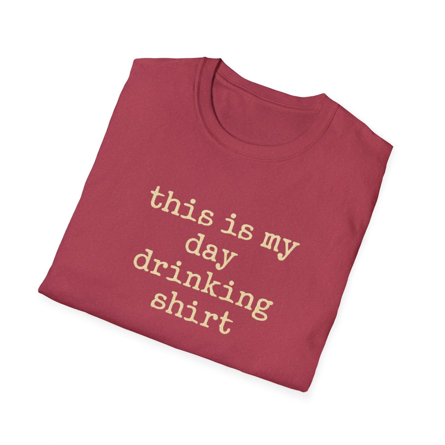 This is my day drinking shirt
