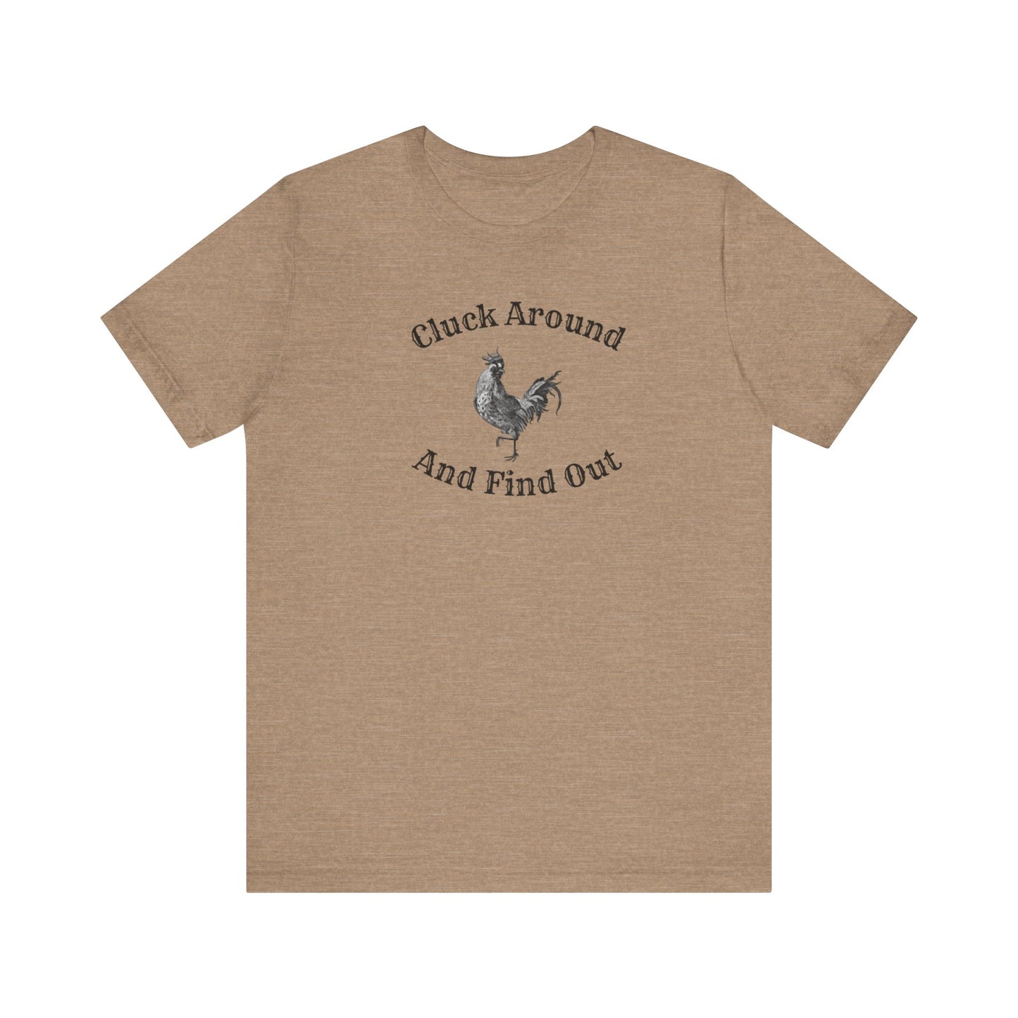 Cluck Around and Find Out