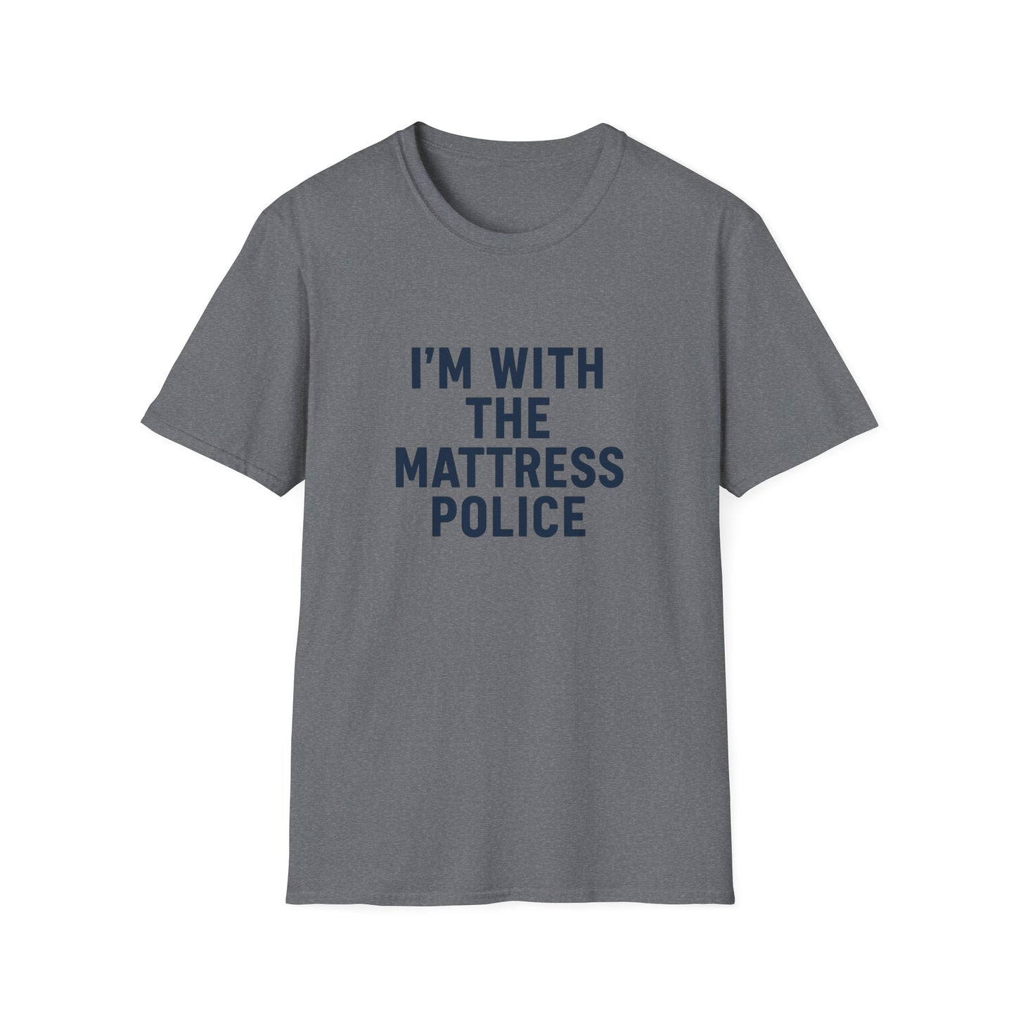 I'm with the Mattress Police