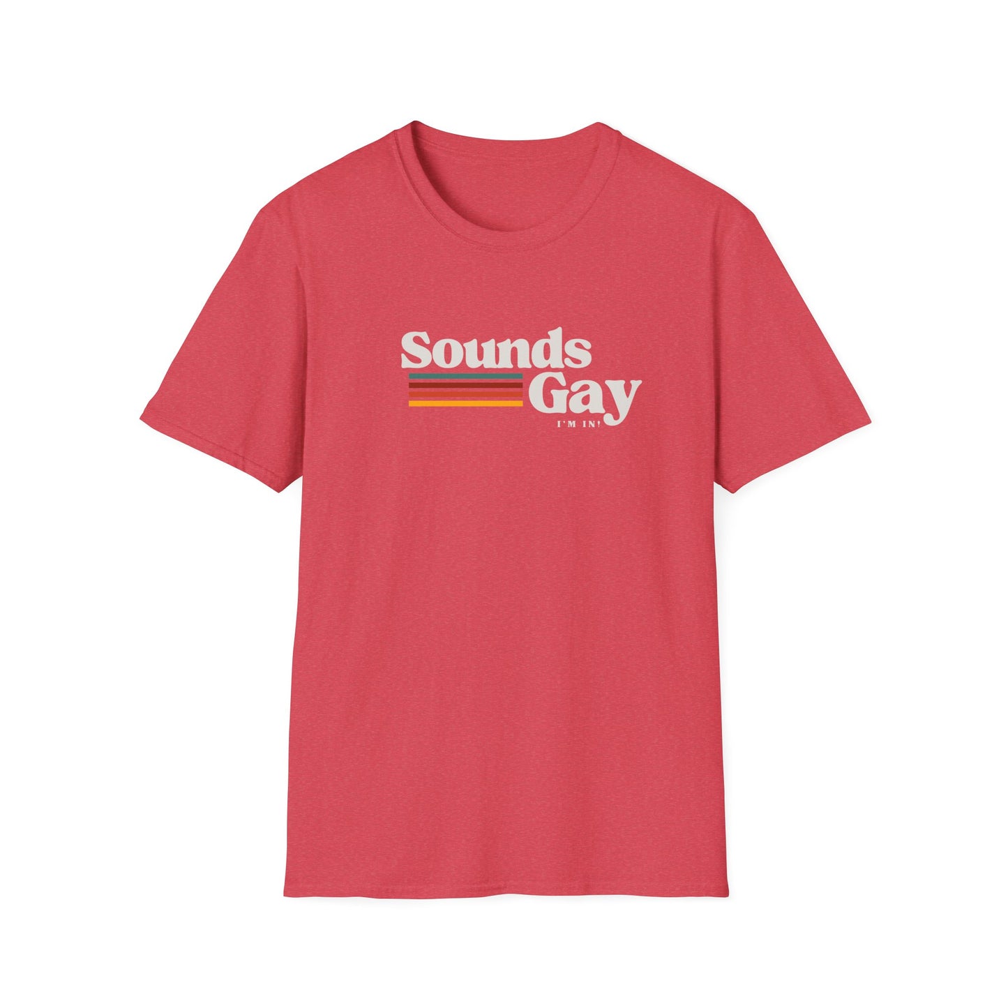 Sounds Gay I'm In π³οΈβπ