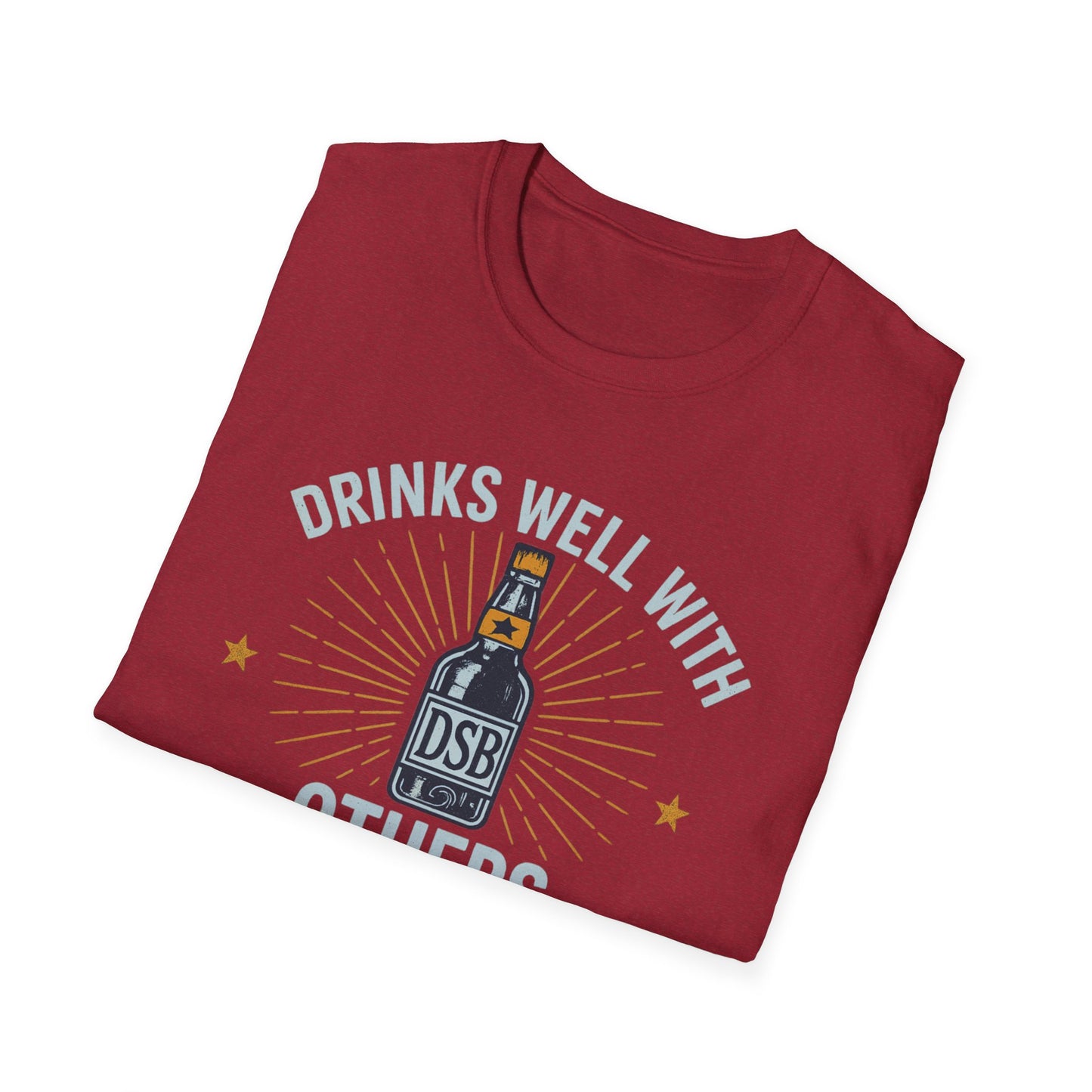 Drinks Well With Others - DSBcc .. Let them know you're hear for a good time!