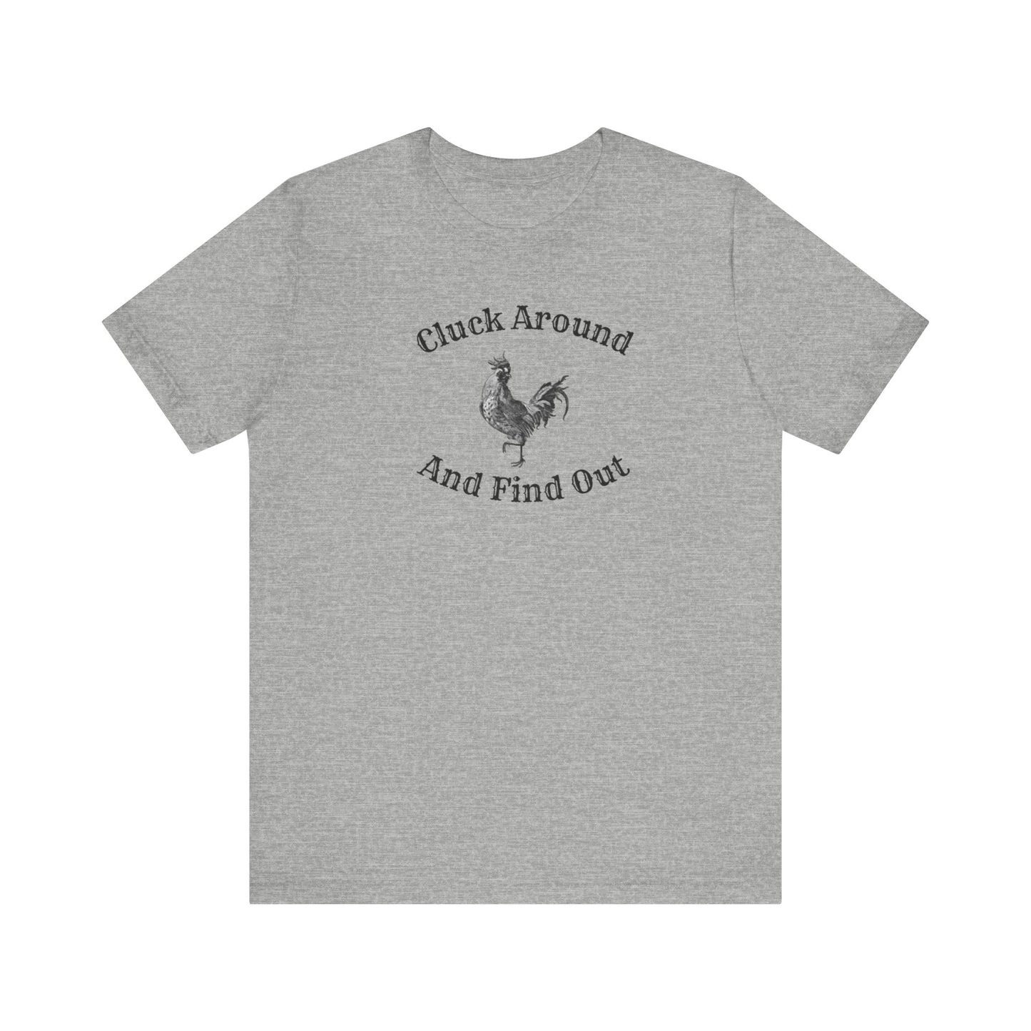 Cluck Around and Find Out