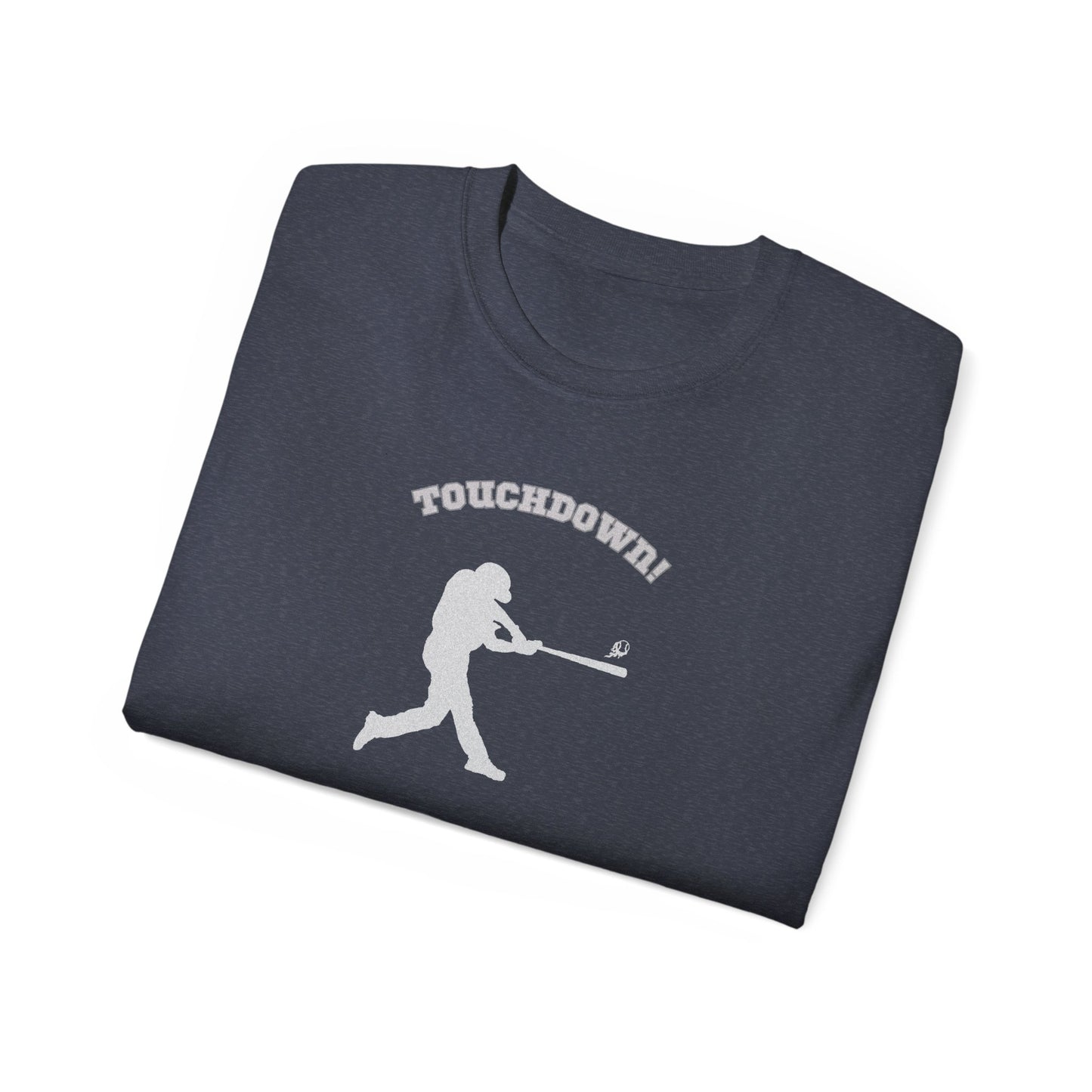 TOUCHDOWN .. Baseball