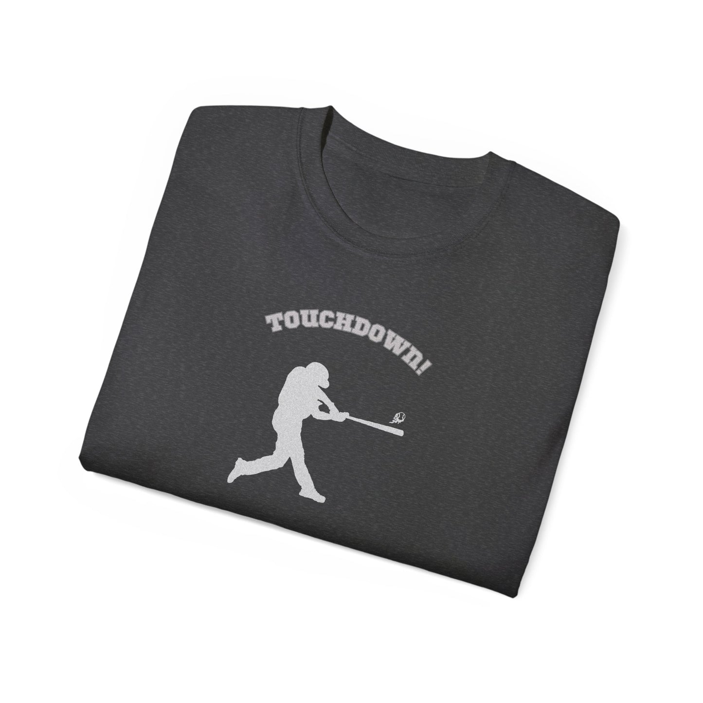 TOUCHDOWN .. Baseball