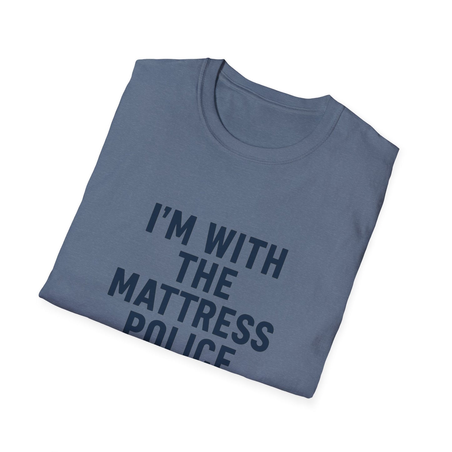 I'm with the Mattress Police