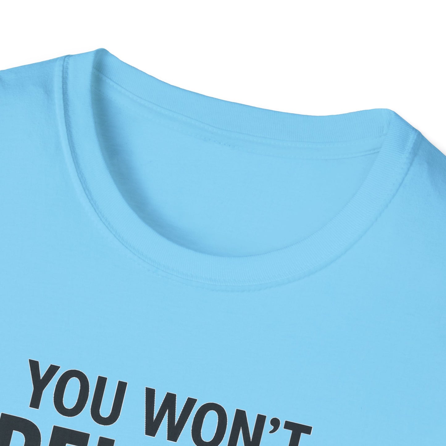 Funny Quotes T-Shirt