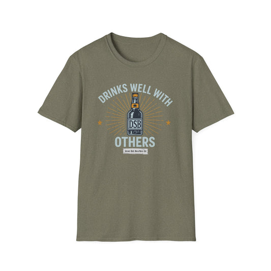 Drinks Well With Others - DSBcc .. Let them know you're hear for a good time!