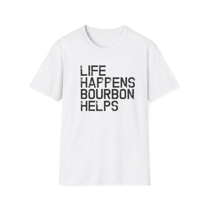 Life Happens Bourbon Helps