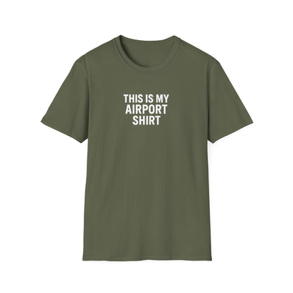 This Is My Airport Shirt
