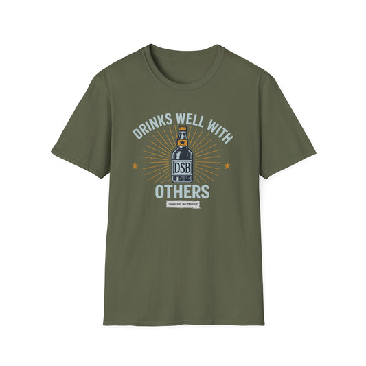 Drinks Well With Others - DSBcc .. Let them know you're hear for a good time!