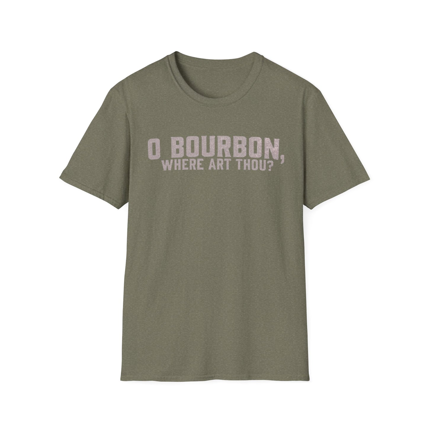 T-Shirt O Bourbon Where art though Graphic Tee