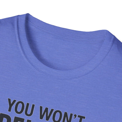 Funny Quotes T-Shirt