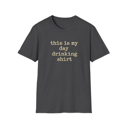 This is my day drinking shirt