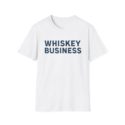 Whiskey Business T-Shirt