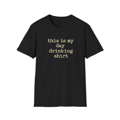 This is my day drinking shirt