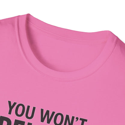 Funny Quotes T-Shirt