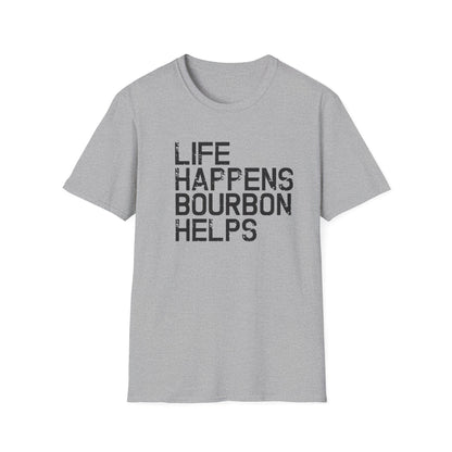 Life Happens Bourbon Helps