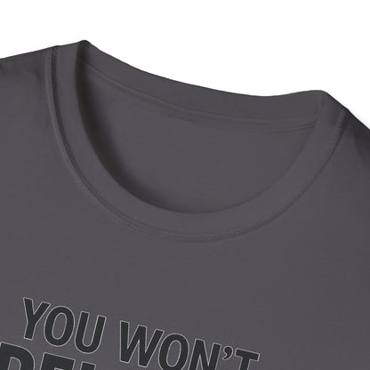 Funny Quotes T-Shirt