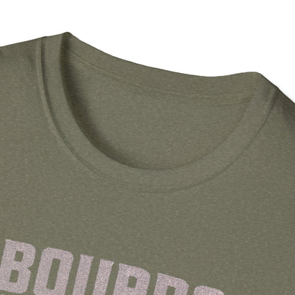 T-Shirt O Bourbon Where art though Graphic Tee