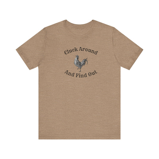 Cluck Around and Find Out